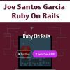 [Download Now] Joe Santos Garcia - Ruby On Rails