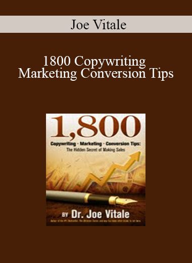 Joe Vitale - 1800 Copywriting Marketing Conversion Tips