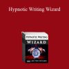 Joe Vitale - Hypnotic Writing Wizard