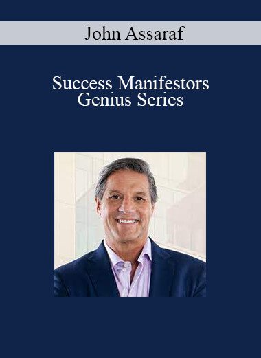 John Assaraf - Success Manifestors Genius Series