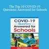 John B. Comegno II - The Top 10 COVID-19 Questions Answered for Schools