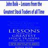 John Boik – Lessons from the Greatest Stock Traders of all Time