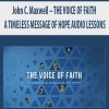 [Download Now] John C. Maxwell – THE VOICE OF FAITH: A TIMELESS MESSAGE OF HOPE AUDIO LESSONS