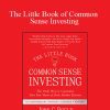 John C.Bogle – The Little Book of Common Sense Investing