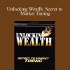 John Crane – Unlocking Weatlh. Secret to Market Timing