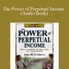 John Cummuta – The Power of Perpetual Income (Audio Book)