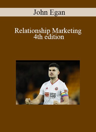 John Egan - Relationship Marketing 4th edition