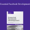 John J. Mayer & Cappy Popp - Essential Facebook Development