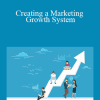 John Jantsch - Creating a Marketing Growth System