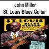 [Pre-Order] John Miller - St. Louis Blues Guitar