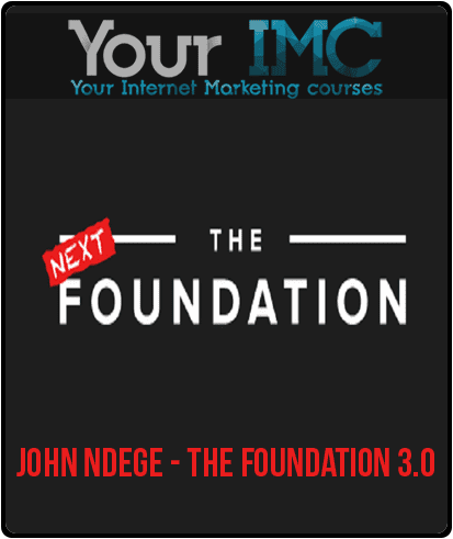 [Download Now] John Ndege - The Foundation 3.0