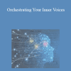 John Overdurf - Orchestrating Your Inner Voices