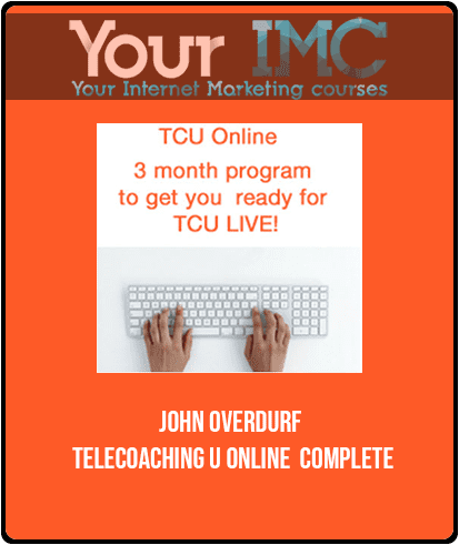 [Download Now] John Overdurf - Telecoaching U Online Complete