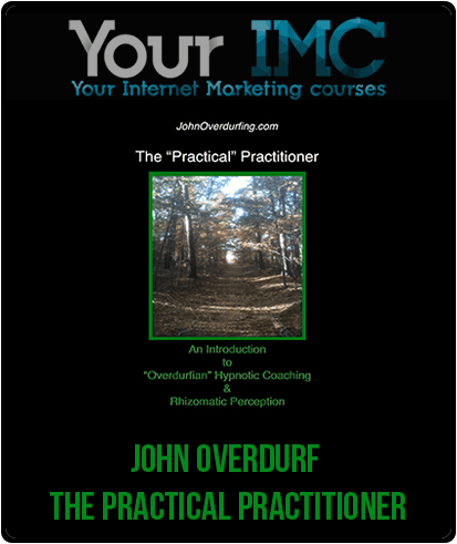 [Download Now] John Overdurf - The Practical Practitioner