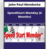 John Paul Mendocha - SpeedStart Monday (6 Months)