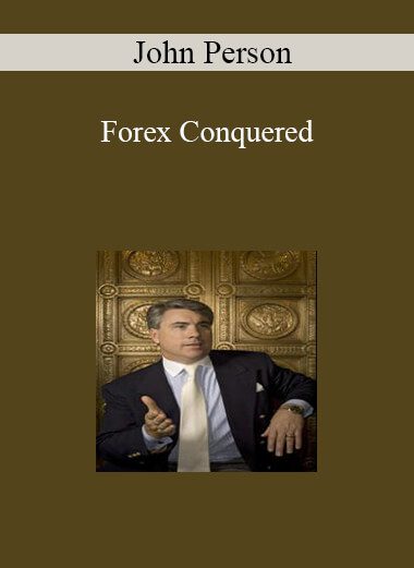 John Person - Forex Conquered