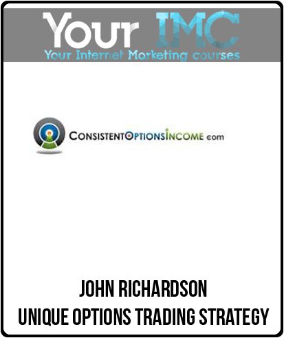 [Download Now] John Richardson – Unique Options Trading Strategy