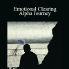 John Ruskan - Emotional Clearing - Alpha Journey