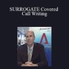 John Summa - SURROGATE Covered Call Writing