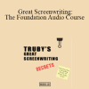 John Truby’s - Great Screenwriting: The Foundation Audio Course