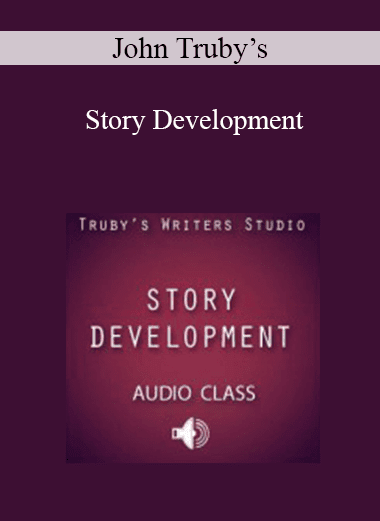 John Truby’s - Story Development