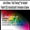 [Pre-Order] John Ulliman - Total Training™ for Adobe® Flash® CS3: ActionScript® 3 Animation & Games