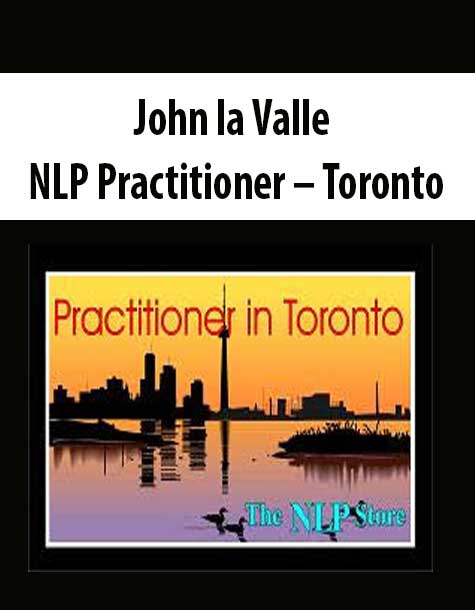 [Download Now] John la Valle – NLP Practitioner – Toronto