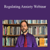 Jon Frederickson - Regulating Anxiety Webinar