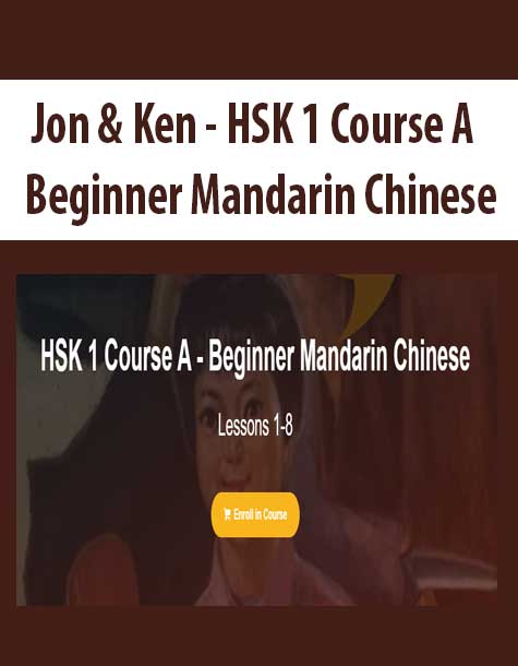 [Download Now] Jon & Ken - HSK 1 Course A - Beginner Mandarin Chinese