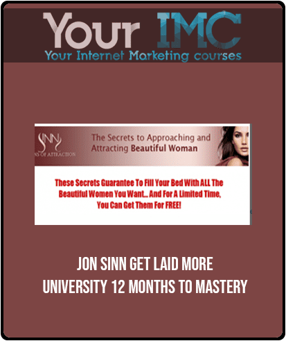 Jon Sinn - Get Laid More University 12 Months To Mastery