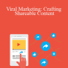 Jonah Berger - Viral Marketing: Crafting Shareable Content