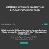 [NEW] Youtube Affiliate Marketing Income Exploder - Jordan Mackey