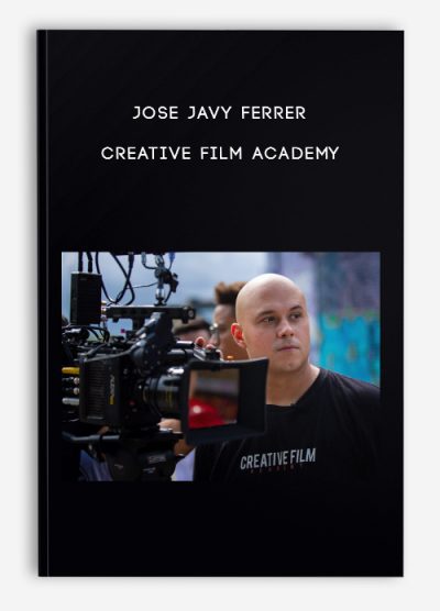 [Download Now] Jose Javy Ferrer – Creative Film Academy