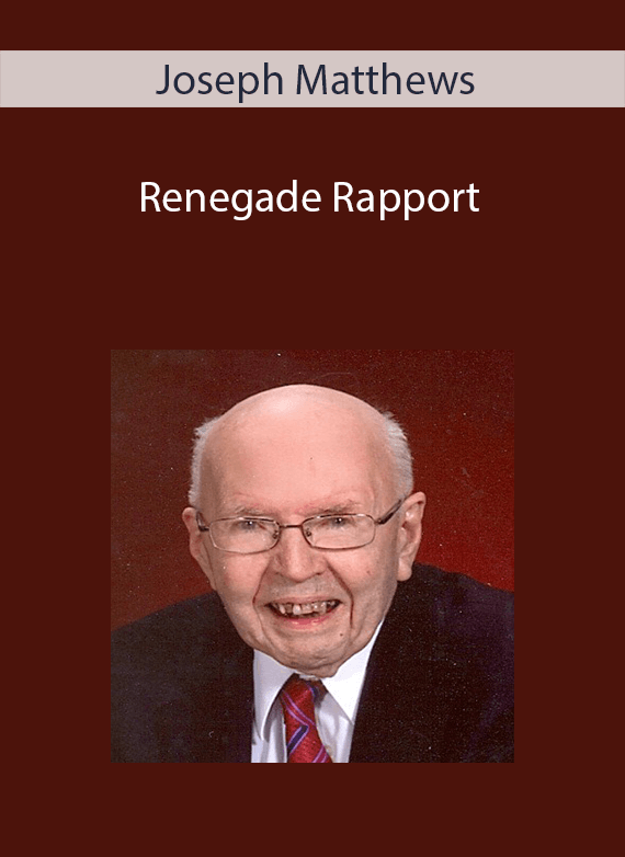 Joseph Matthews - Renegade Rapport