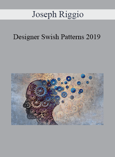 Joseph Riggio - Designer Swish Patterns 2019