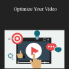 Josh Anderson & Scott Lundergan - Optimize Your Video