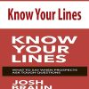 [Download Now] Josh Braun – Know Your Lines