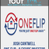 [Download Now] Josh Cantwell - ONE Flip - 8 Figure Investor