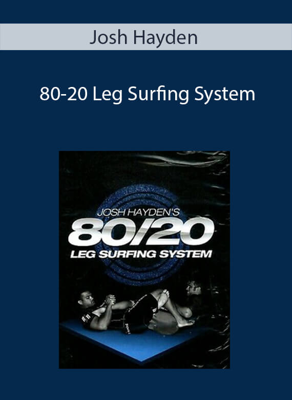 Josh Hayden - 80-20 Leg Surfing System