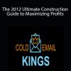 Josh Weidman - The 2012 Ultimate Construction Guide to Maximizing Profits