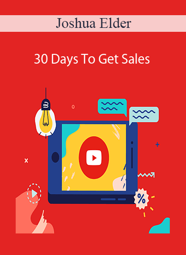 Joshua Elder - 30 Days To Get Sales