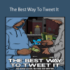 Joshua Lisec - The Best Way To Tweet It