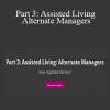 Juana McAdoo - Part 3: Assisted Living: Alternate Managers