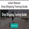 [Download Now] Julian Reeves - Drop Shipping Training Guide