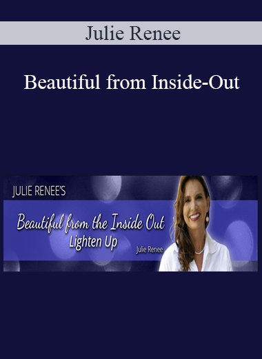 Julie Renee - Beautiful from Inside-Out