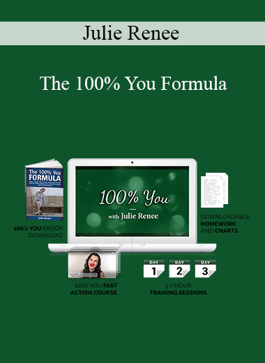 Julie Renee - The 100% You Formula