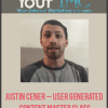 Justin Cener – User Generated Content Master Class