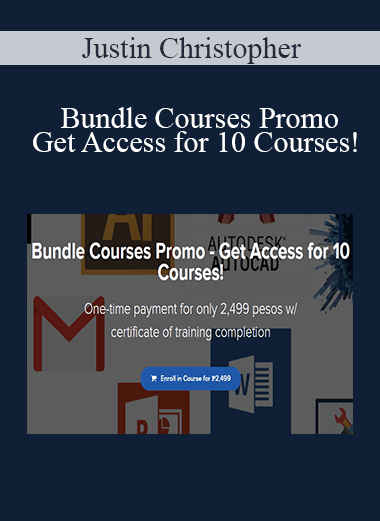 Justin Christopher - Bundle Courses Promo - Get Access for 10 Courses!