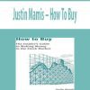 Justin Mamis – How To Buy