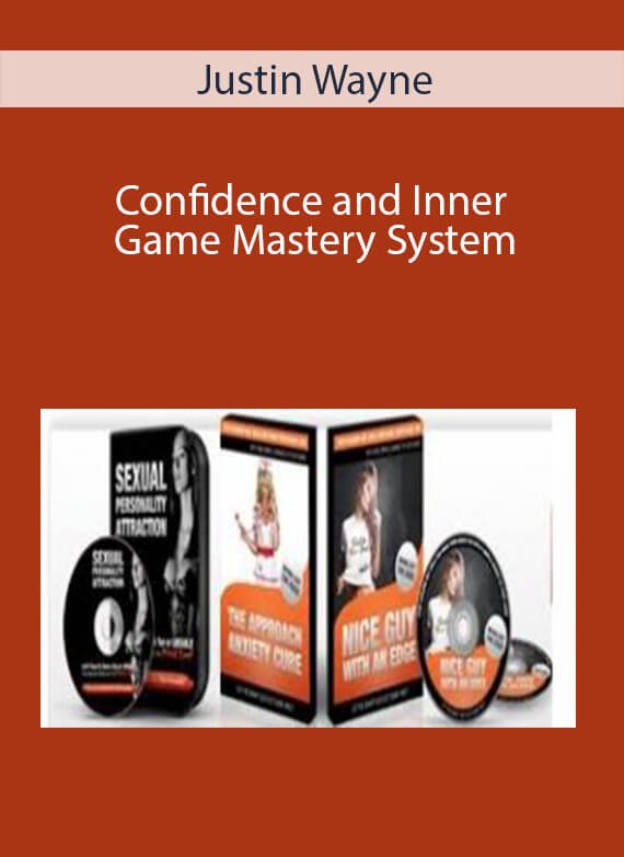 Justin Wayne - Confidence and Inner Game Mastery System